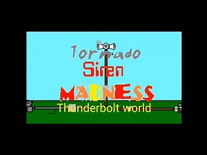 Tornado siren madness thunderbolt world part 1 [shorly]‪@Bruno-kunTaijituGamesYT‬ ‪@LeftTheCommunity‬