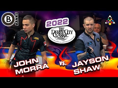 BANKS - JAYSON SHAW VS. JOHN MORRA - 2022 DERBY CITY CLASSIC