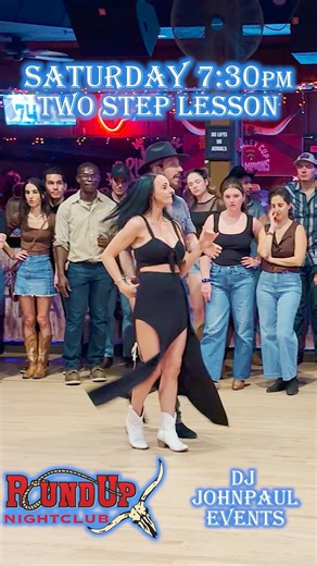 Two-Step lesson at Round Up Nightclub with DJ JohnPaul and Kortnee, Saturdays at 7:30pm. #2step