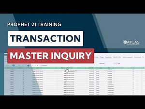 Prophet 21 Training: Transaction Master Inquiry