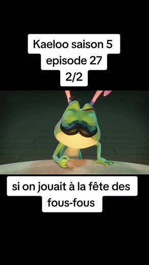 Kaeloo saison 5 episode 27 si on jouait à la fête des fous-fous. #pourtoi #fyp #kaeloosaison5 #tiktokfrance #tiktokafrique #kaeloo🐸🦆🐱🐿