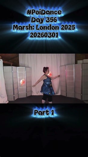 Pt1 Poi Dance Day 356 Marsh: London 2025 20260301 #poi #PoiSpinning #PoiDance #FlowArts #PoiTutorial