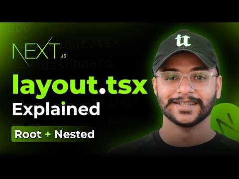 Next.js layout.tsx Explained in Depth | Root Layout, Nested Layouts & Examples