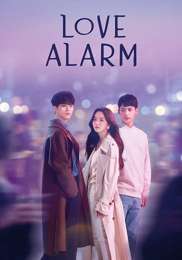 Love Alarm Season 1 - watch full episodes streaming online