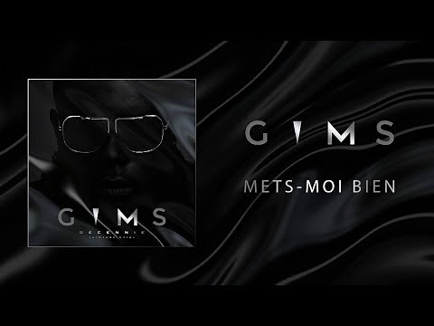 GIMS - Mets-moi bien (Audio Officiel) 🕶