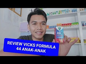 REVIEW VICKS FORMULA 44 ANAK