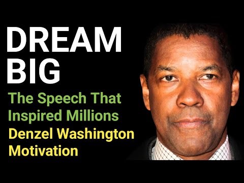 DREAM BIG – The Speech That Inspired Millions | Denzel Washington Motivation