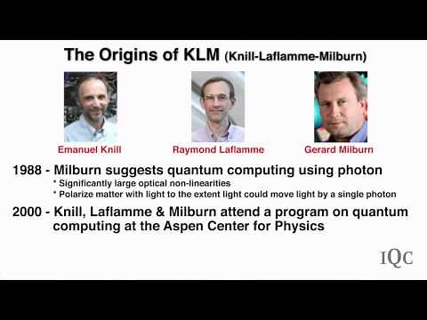 The Origins of the "KLM" Proposal - Dr. Gerard Milburn