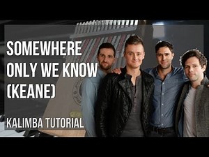 Somewhere Only We Know - Keane Kalimba Tabs Letter & Number Notes Tutorial - KalimbaTabs.net