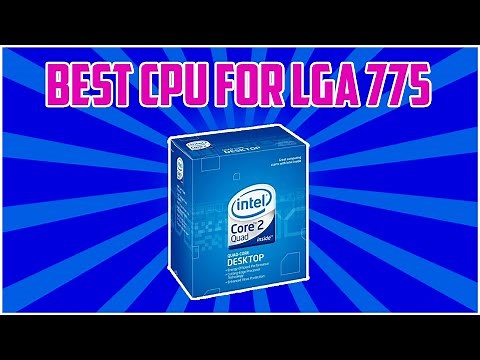 5 Best CPU for LGA 775 socket For any Budget 2023