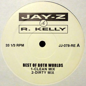 Jay-Z & R. Kelly - Best Of Both Worlds