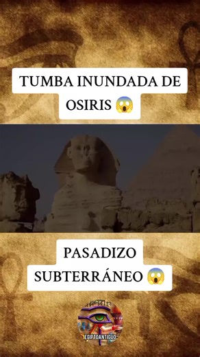 Exploring the Tomb of Osiris: Egypt's Ancient Mysteries