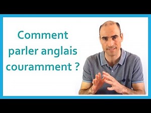 Comment parler anglais couramment + La Méthode Clé en Main