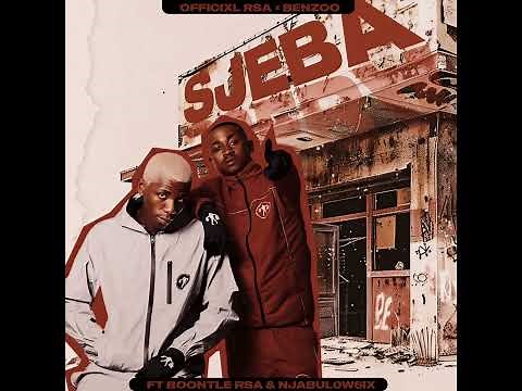 Officixl RSA & Benzoo - Sjeba (Official Audio) ft Boontle RSA, Njeba Baba & Nkosinathi Mbatha Gontse