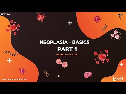 Neoplasia — Part 1 | What is Neoplasia? Types, Nomenclature & Tumor Classification (Pathology)