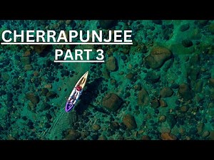Cherrapunji Day 3〡 Meghalaya tour plans〡 〡Mawlynnong 〡Dawki River