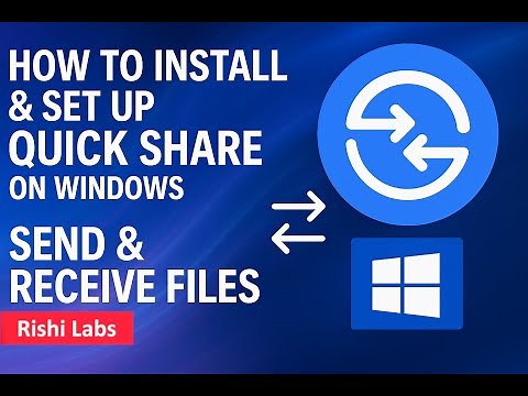 How to install Quick Share on Windows 11