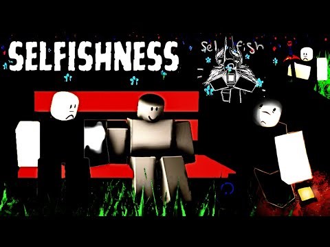Selfishness - Full Game Walkthrough & Ending - Roblox