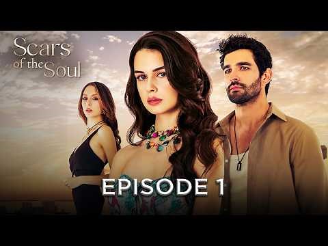 Scars of the Soul - Episode 1 | Alaca English Subtitles