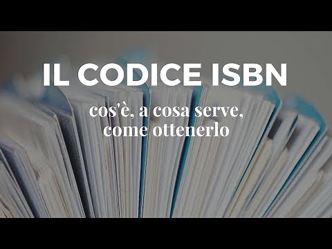 The ISBN code: what it is, what it's for, and how to get it