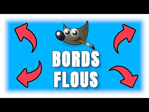 Gimp 2.10 : Image Bords Flous