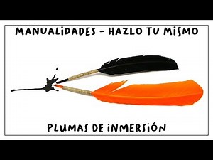 Cómo hacer PLUMAS ESTILOGRÁFICAS de forma sencilla y casera