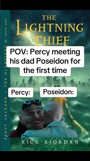 POV: Percy Jackson meeting his dad Poseidon for the first time