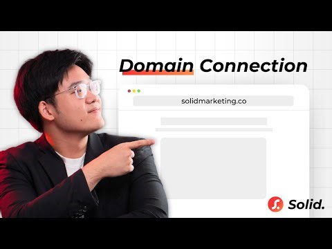 วิธีเชื่อมต่อ Domain กับ Solid (Domain Connection) แบบ Step-by-Step