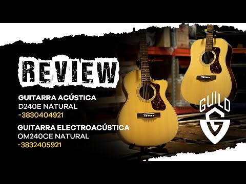 Review guitarras Guild D240E y OM240CE