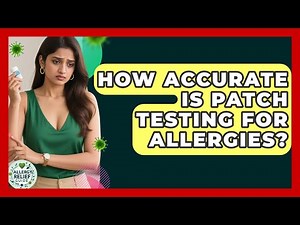 How Accurate Is Patch Testing For Allergies? - Allergy Relief Guide