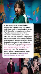Jo Yuri Proved Idol Casting Isn't the Problem