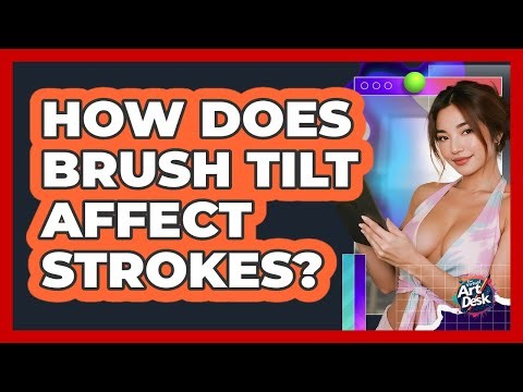 How Does Brush Tilt Affect Strokes?