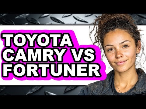 Toyota Camry Vs Fortuner - Which Is Better?