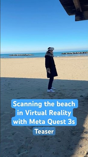 3D Scanning the beach in VR | Meta Quest 3s #metahyperscape #metaquest3s #metahorizon