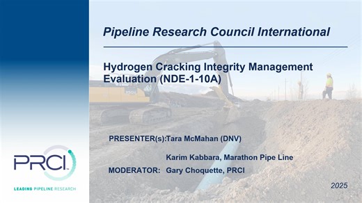 PR186-233809-W01 Hydrogen Cracking Integrity Management Evaluation Project Webinar