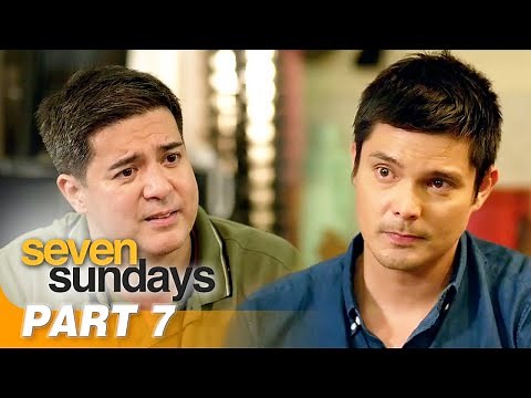 'Seven Sundays' FULL MOVIE Part 7 | Aga Muhlach, Dingdong Dantes, Christine Reyes, Enrique Gil