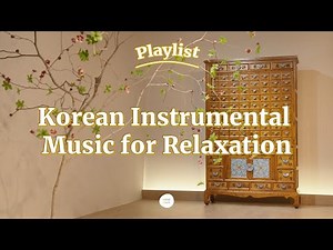 ● 𝐏𝐥𝐚𝐲𝐥𝐢𝐬𝐭 ● Korean Classic Meditation Music for you (for work, study, sleep)