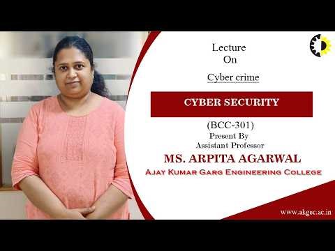 CYBER CRIME | CYBER SECURITY | LECTURE 01 BY MS. ARPITA AGARWAL | AKGEC