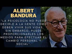 Albert Bandura | Descubre la impactante teoría sobre el aprendizaje social