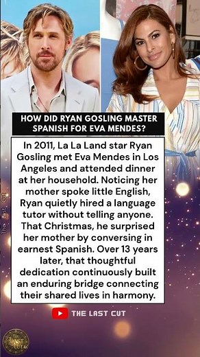 How Did Ryan Gosling Master Spanish For Eva Mendes