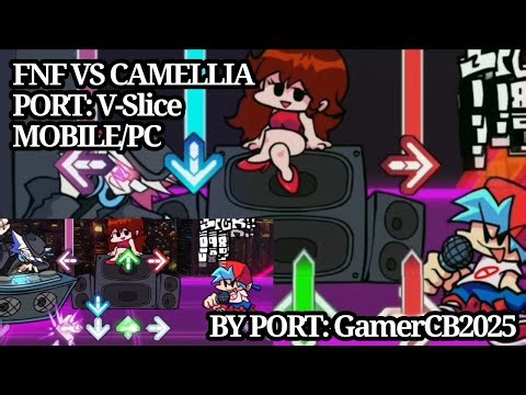 FNF VS Camellia PORT (V-Slice) V2 BY: GamerCB2025