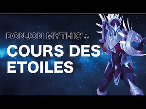 Cours des étoiles M+ - Guide complet FR