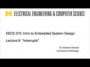 EECS 373 - Fall 2023 - Lecture 6: “Interrupts”