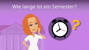 Wie lange ist ein Semester? • Studium-Aufbau