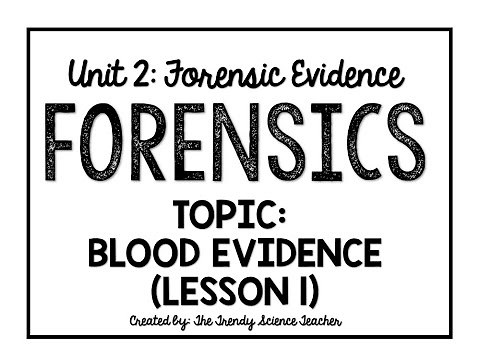 Blood Evidence- Lesson 1 (Forensics)