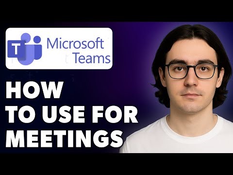 How To Use Microsoft Teams For Meetings And Video Conference Calls [2025 Guide]