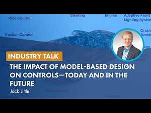 The Impact of Model-Based Design on Controls—Today and in the Future