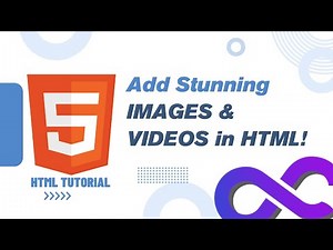 Add Stunning IMAGES & VIDEOS in HTML!