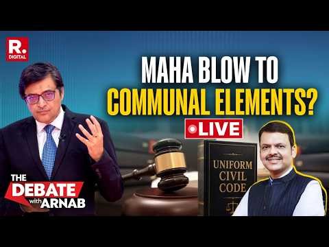 Debate With Arnab LIVE: Fadnavis Sets UCC Ball Rolling In Maharashtra