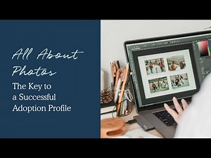 Photos: The Key to a Successful Adoption Profile